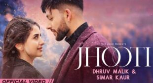 Jhooti Lyrics – Dhruv Malik