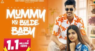 Mummy Ko Bol De Baby Lyrics – Ndee Kundu