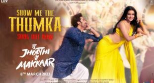 Show Me The Thumka Lyrics from Tu Jhoothi Main Makkar