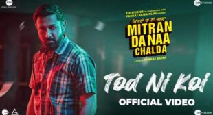 Tod Ni Koi Lyrics – Gippy Grewal