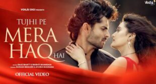 Tujhi Pe Mera Haq Hai Lyrics by Saaj Bhatt