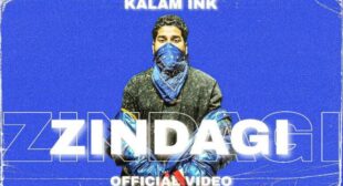 Zindagi Lyrics by Kalam Ink