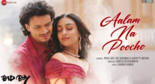 Bad Boy – Aalam Na Poocho Lyrics