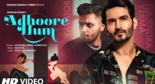 Adhoore Hum Lyrics – Gajendra Verma