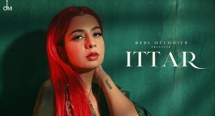 Lyrics of Ittar Song