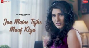 Shashaa Tirupati – Jaa Maine Tujhe Maaf Kiya Lyrics