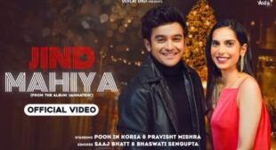 Jind Mahiya Lyrics – Saaj Bhatt