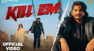 Kill Em Lyrics by Gulzaar Chhaniwala