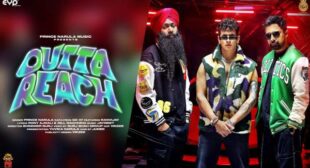 Prince Narula – Outta Reach Lyrics