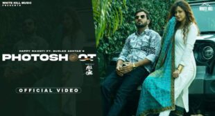 Photoshoot Lyrics – Happy Raikoti