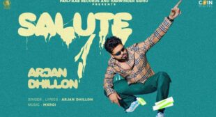 Salute Lyrics – Arjan Dhillon