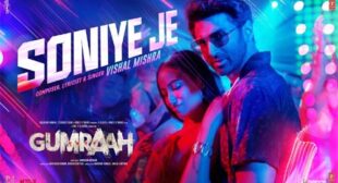 Soniye Je Lyrics from Gumraah