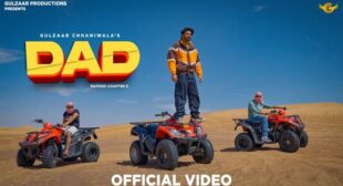 Gulzaar Chhaniwala – Dad Lyrics