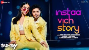 Insta Vich Story Lyrics – Bad Boy