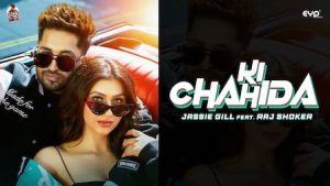 Ki Chahida – Jassi Gill