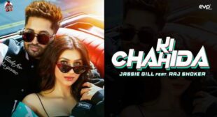 Ki Chahida Lyrics by Jassi Gill