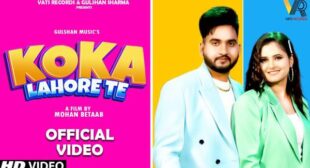 Koka Lahore Te Lyrics – Gulshan Music