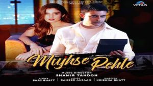 Mujhse Pehle Lyrics