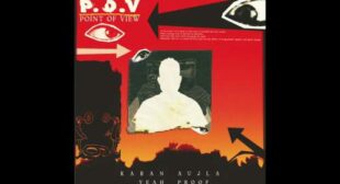 P.O.V (Point Of View) Lyrics – Karan Aujla