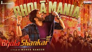 Bhola Mania Lyrics – Bhola Shankar