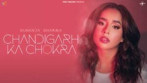 CHANDIGARH KA CHOKRA LYRICS – Sunanda Sharma